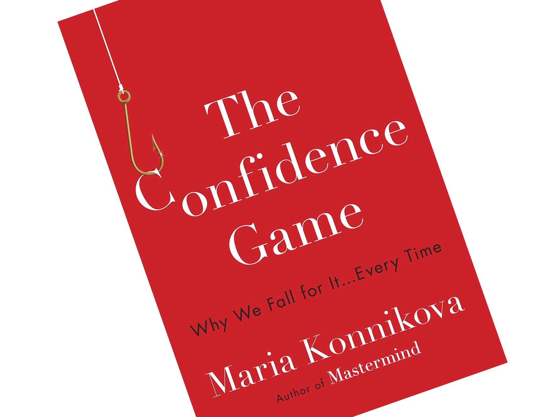 The Confidence Game by Maria Konnikova