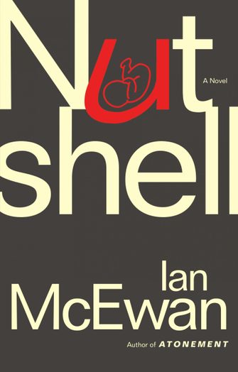 Nutshell by Ian McEwan is one of fall's must-read books