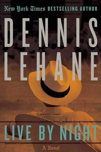Cover of Dennis Lehane's Live by Night