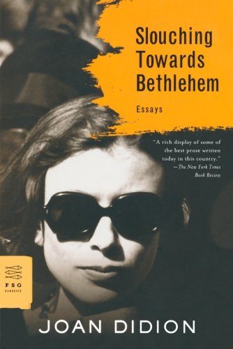 Cover of Slouching Towards Bethlehem by Joan Didion