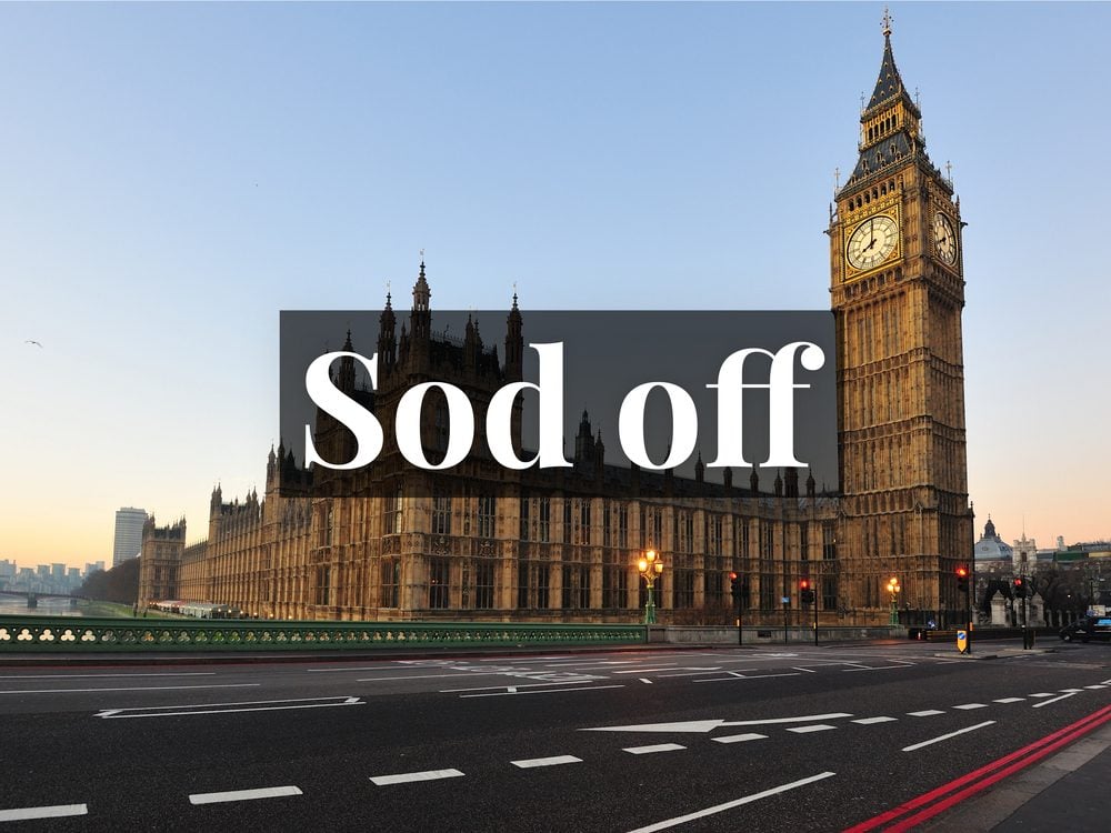Sod off is a British insult