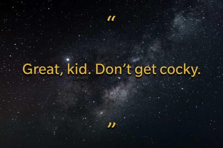 Star Wars quotes - Great kid, don't get cocky