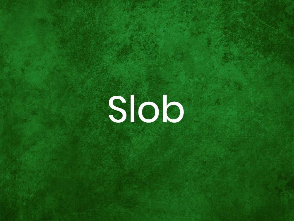 Slob
