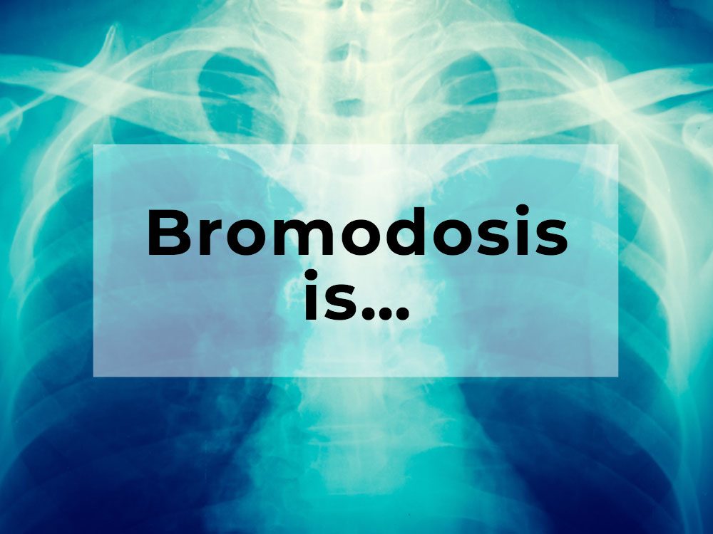 What is bromodosis?