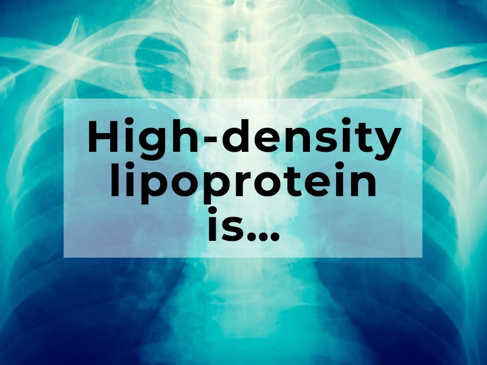 What is high-density lipoprotein?