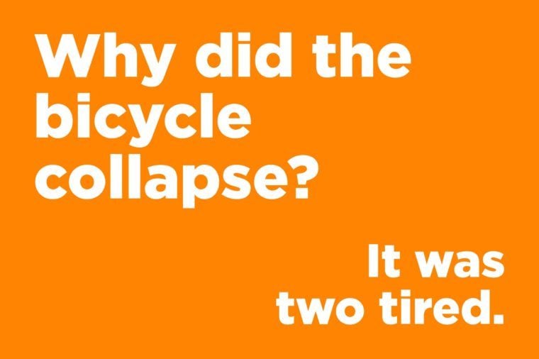 Funny jokes to tell - why did the bicycle collapse