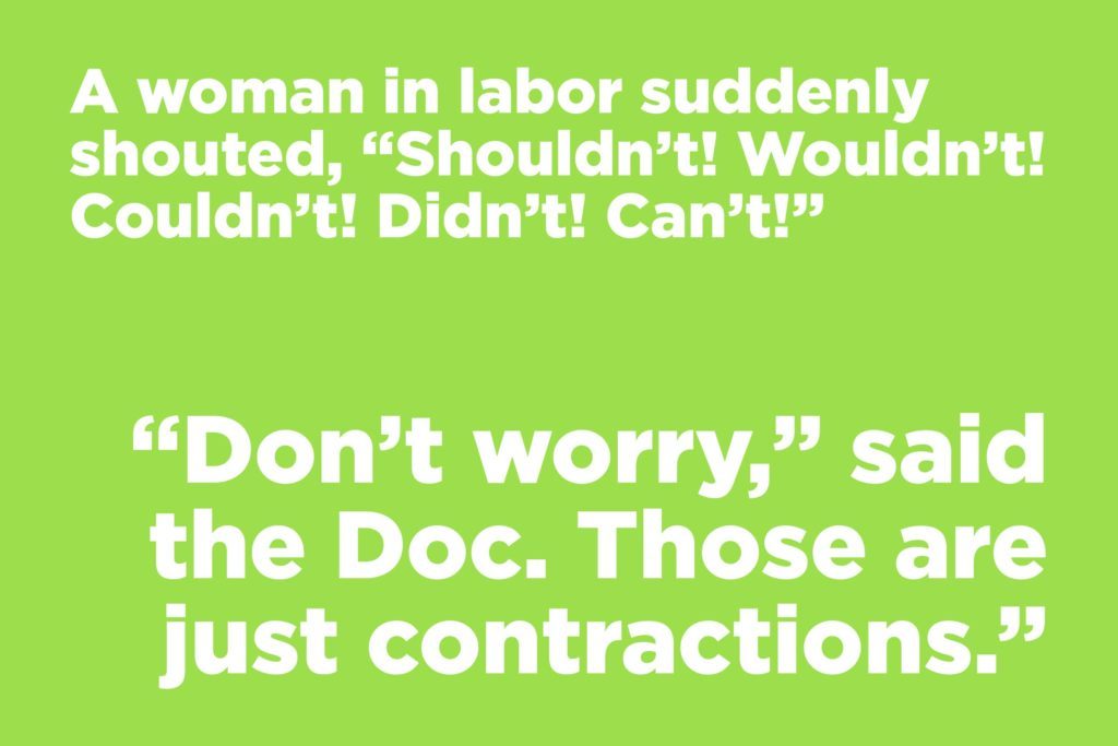 Jokes to make anyone laugh - A woman in labour suddenly shouted