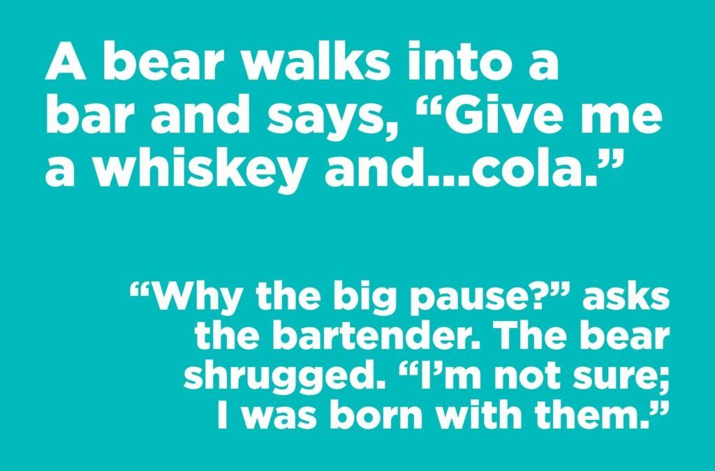 Jokes to make anyone laugh - A bear walks into a bar