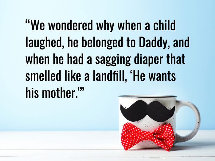 Funny Father's Day Quotes - Erma Bombeck