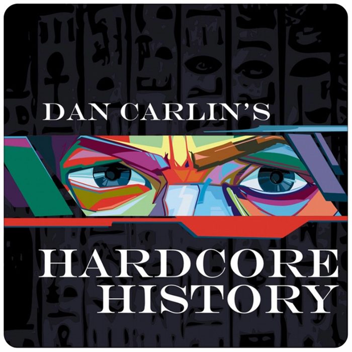 08_Dan-Carlin's-Hardcore-History