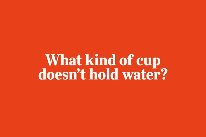 Riddles for kids - "What kind of cup doesn't hold water?"