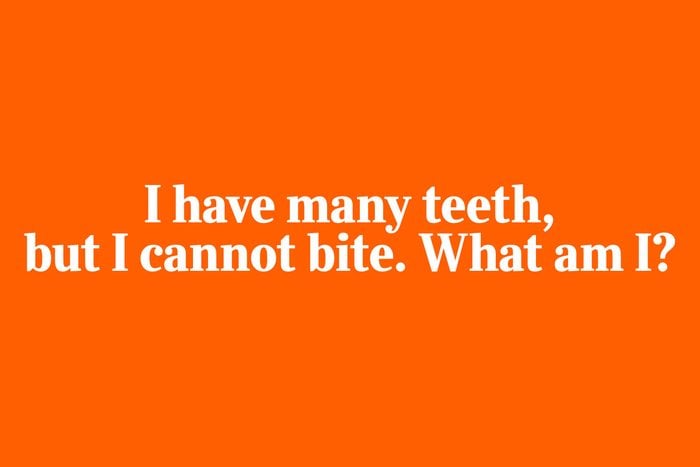 riddles for kids - "I have many teeth, but I cannot bite. What am I?"