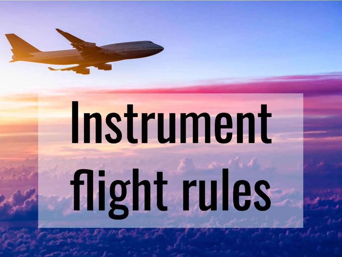 Aviation terms - instrument flight rules