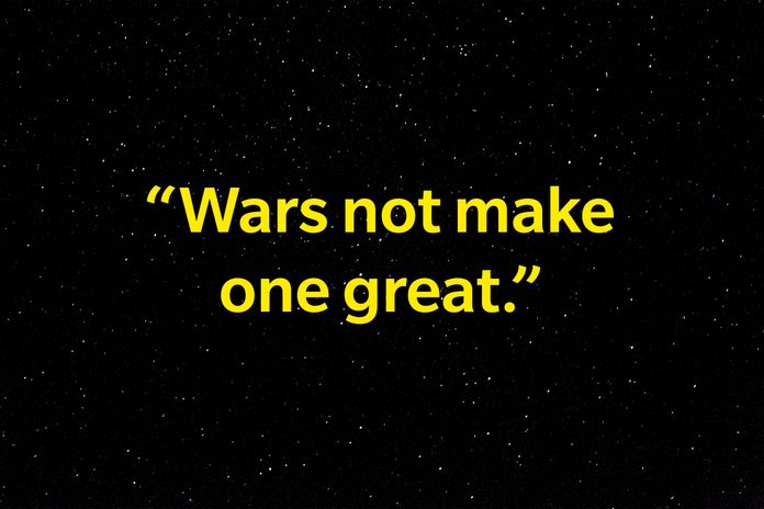 "Wars not make one great."