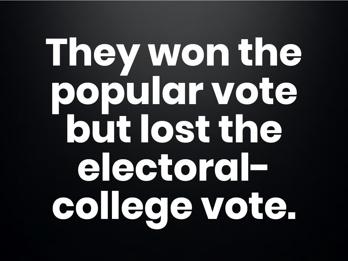 Trivia questions - They won the popular vote but lost the electoral-college vote