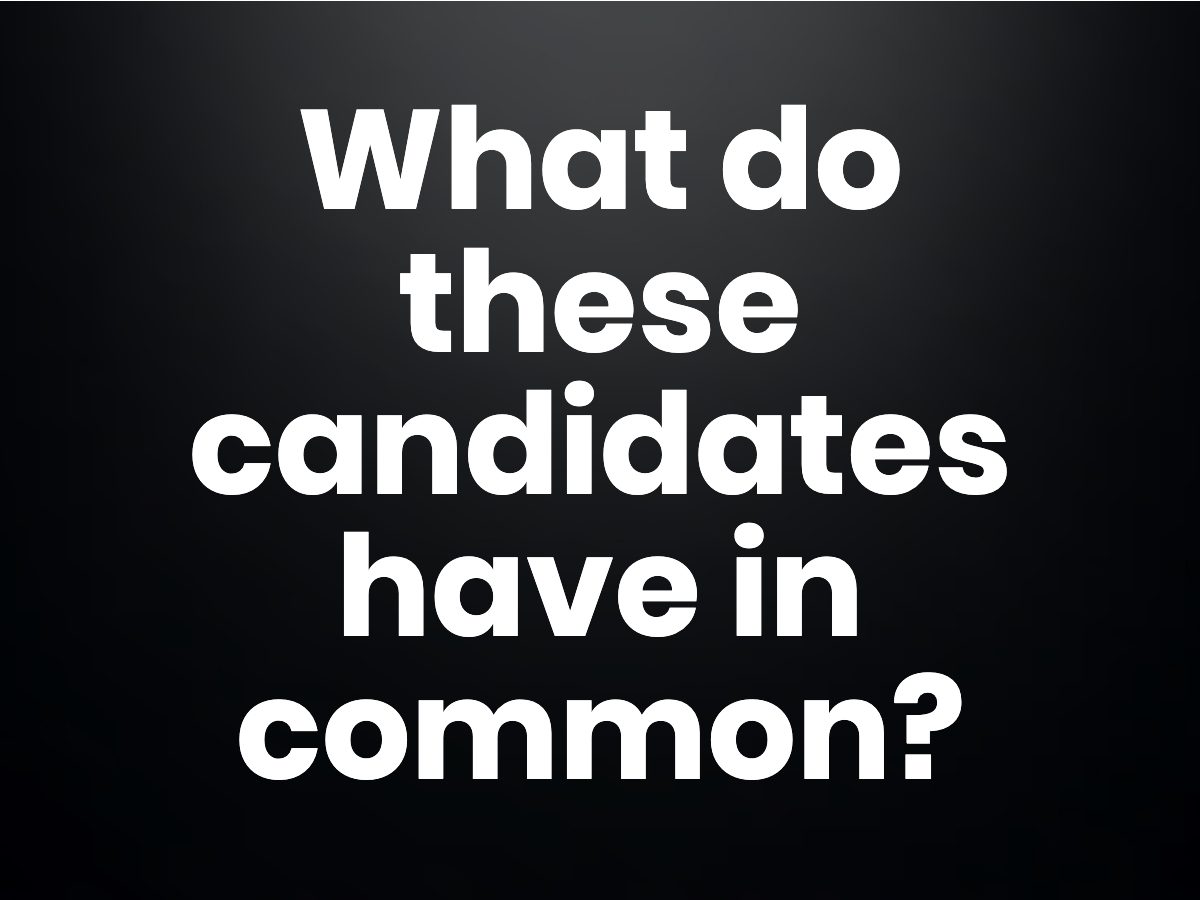 Trivia questions - What do these candidates have in common?