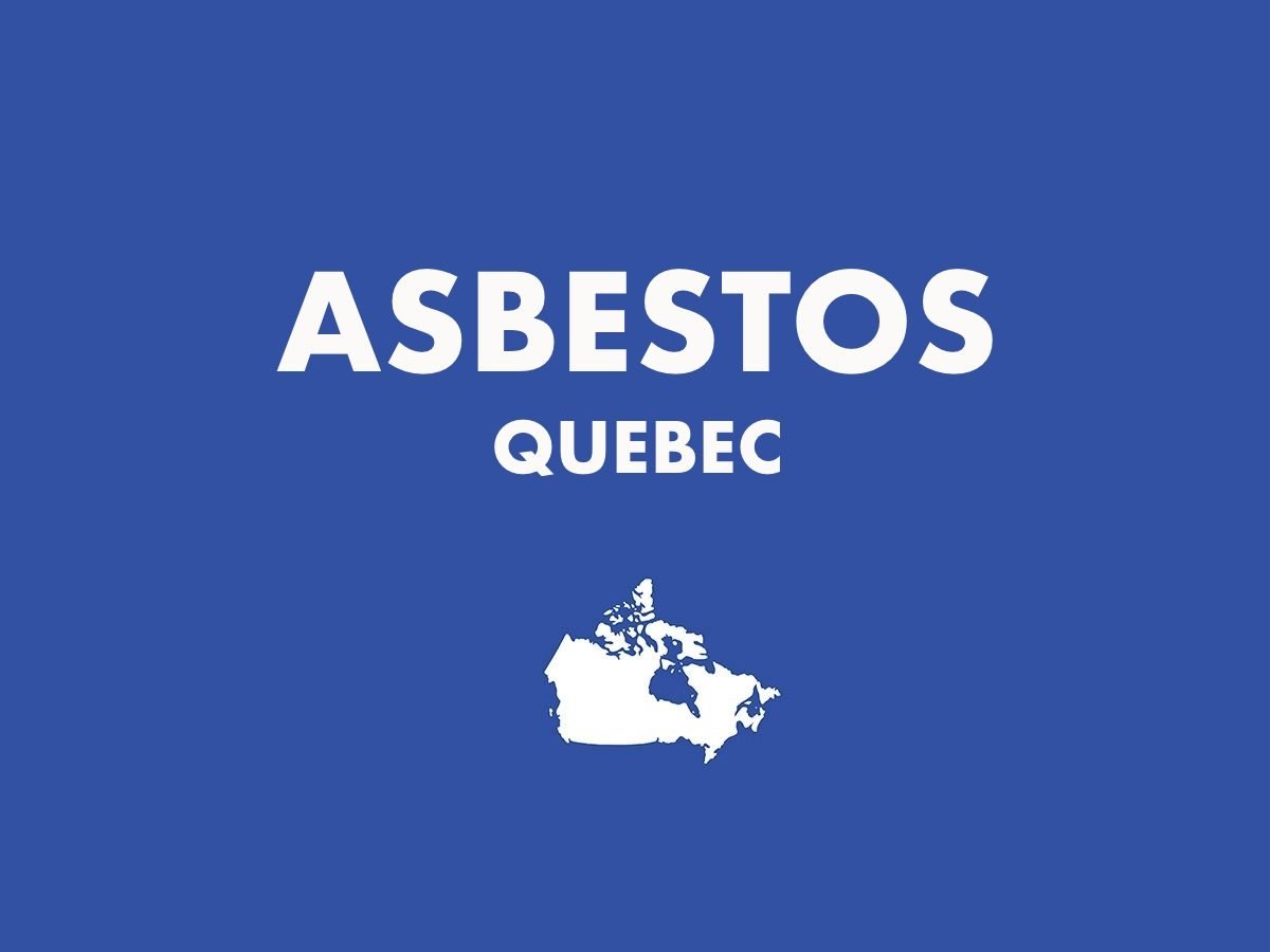 Asbesto, Quebec