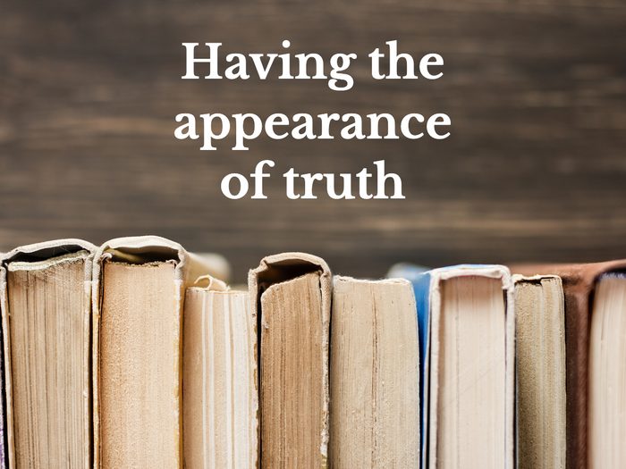 Word Power test - Having the appearance of truth