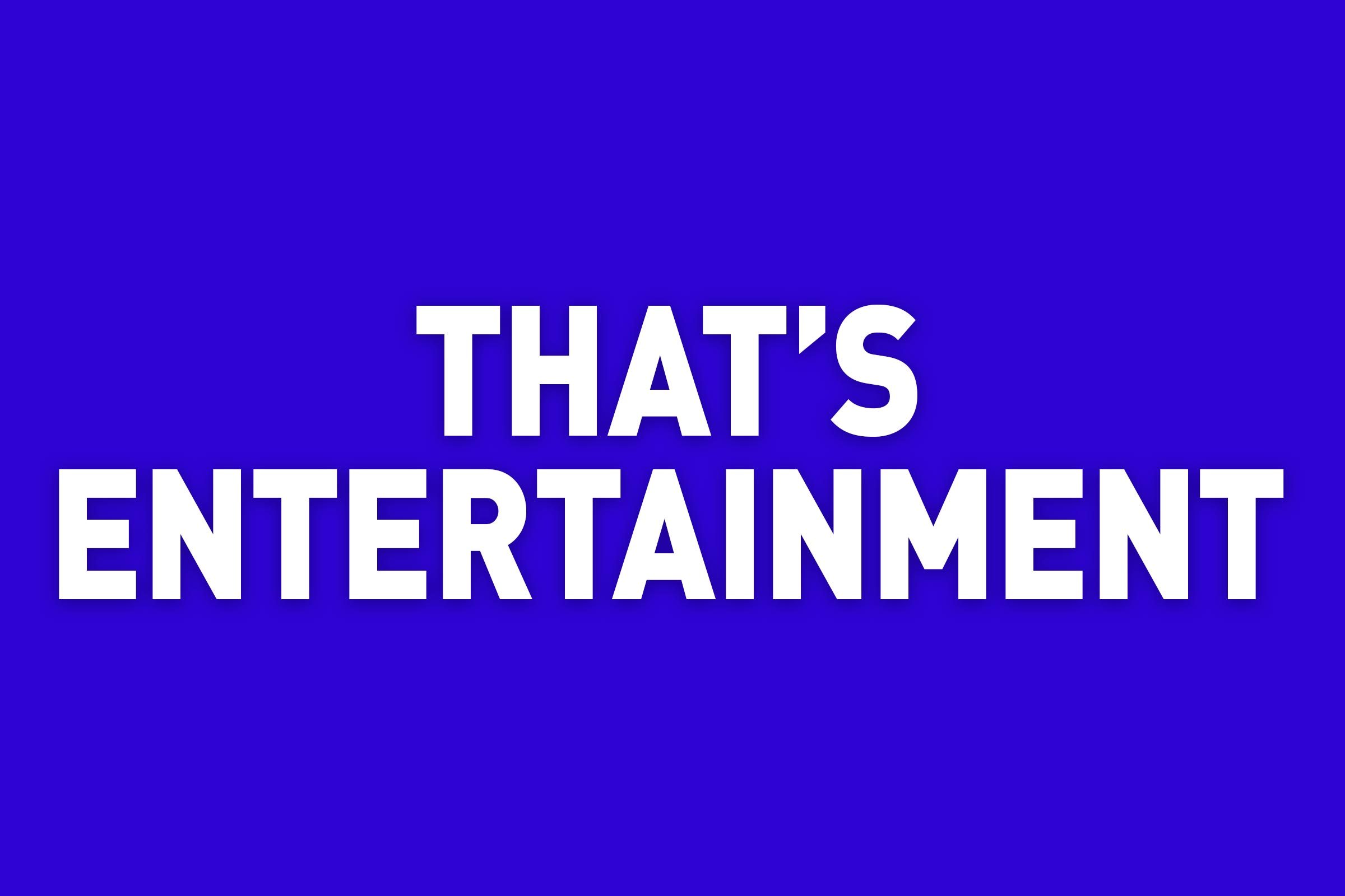 that's entertainment jeopardy category