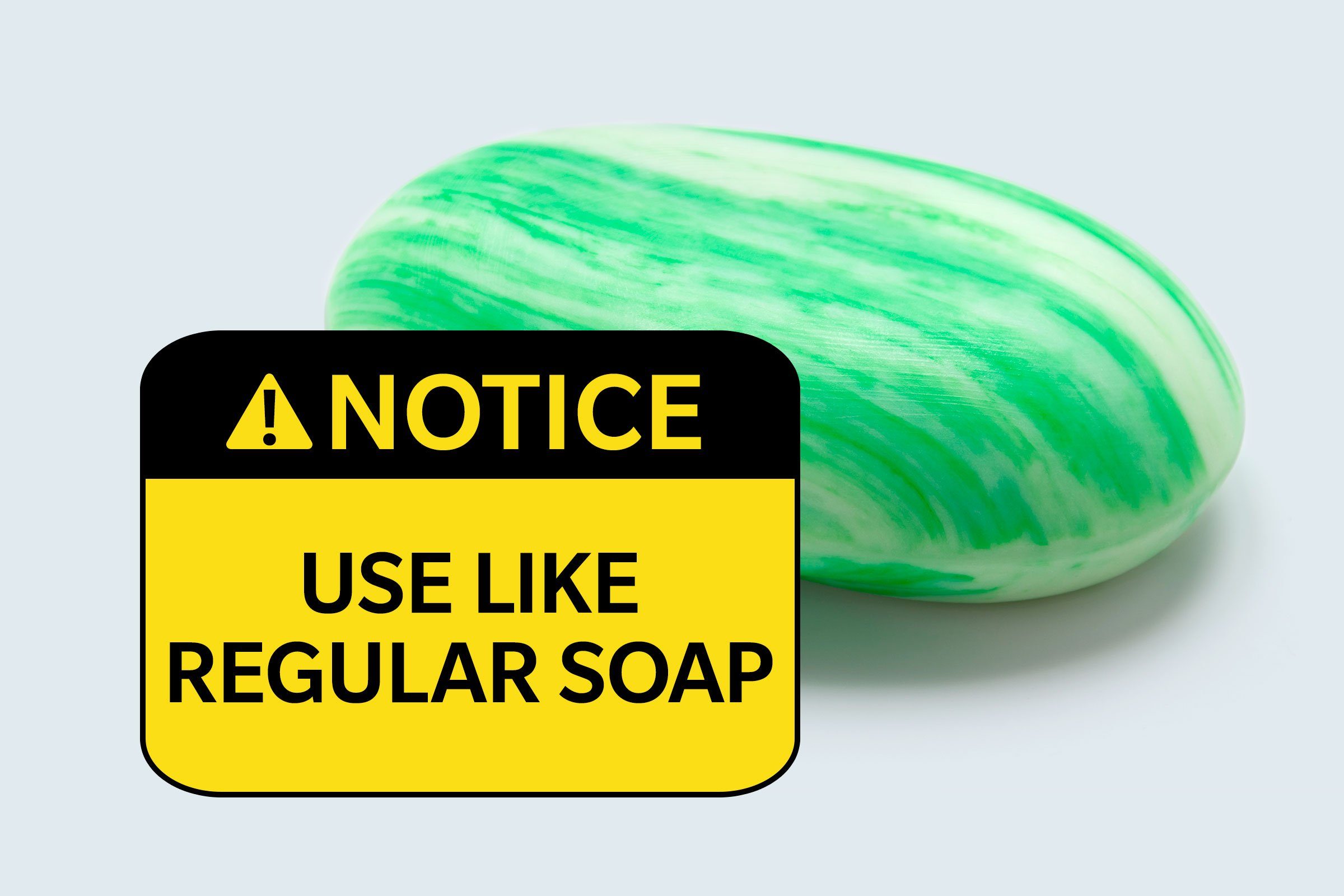 bar of soap. notice: use like regular soap