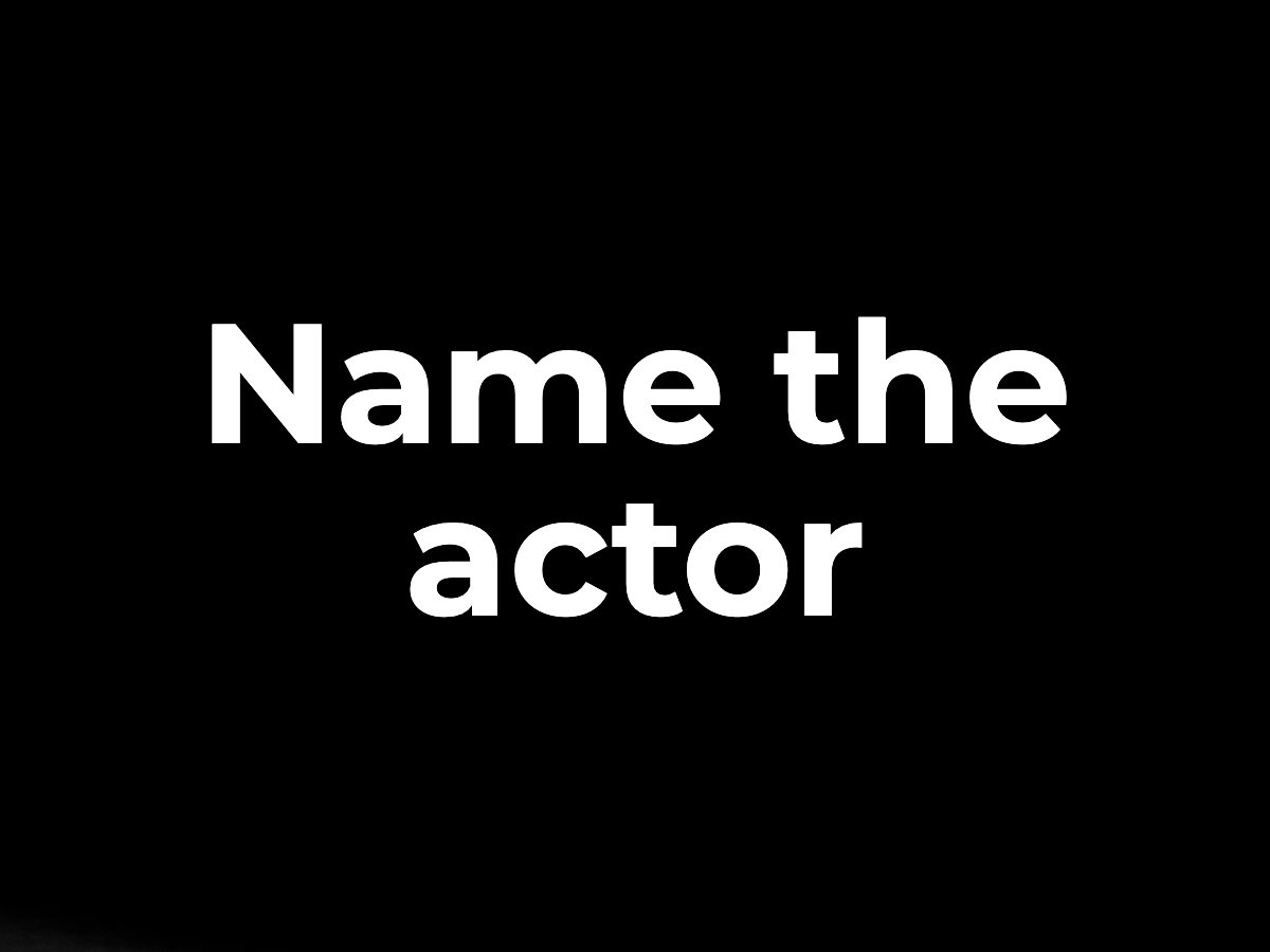 Name the actor