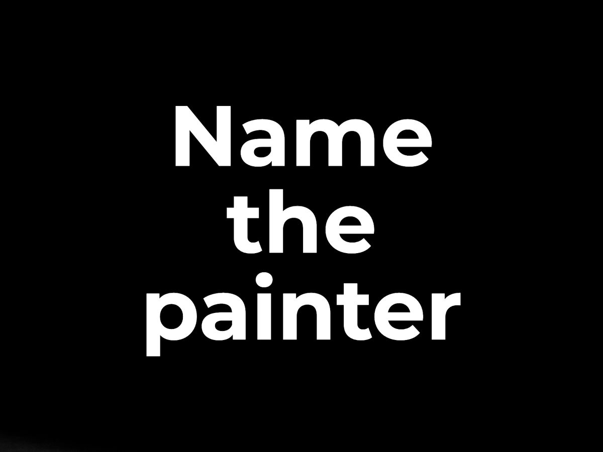 Name the painter