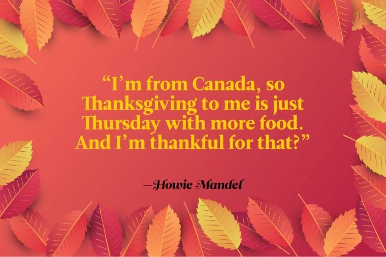 Funny Thanksgiving Quotes - Howie Mandel