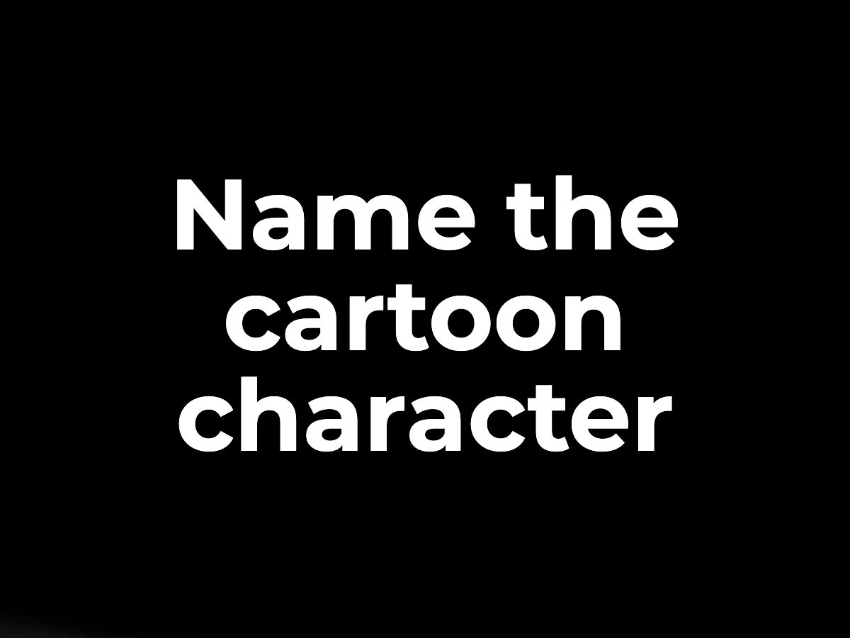 Name the cartoon character
