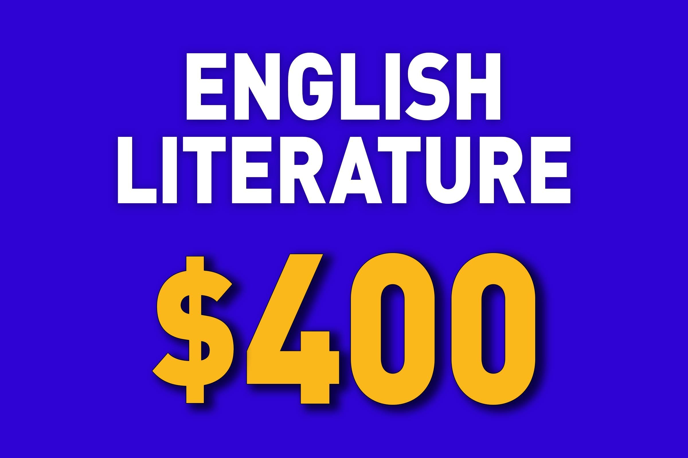 English Literature for $400