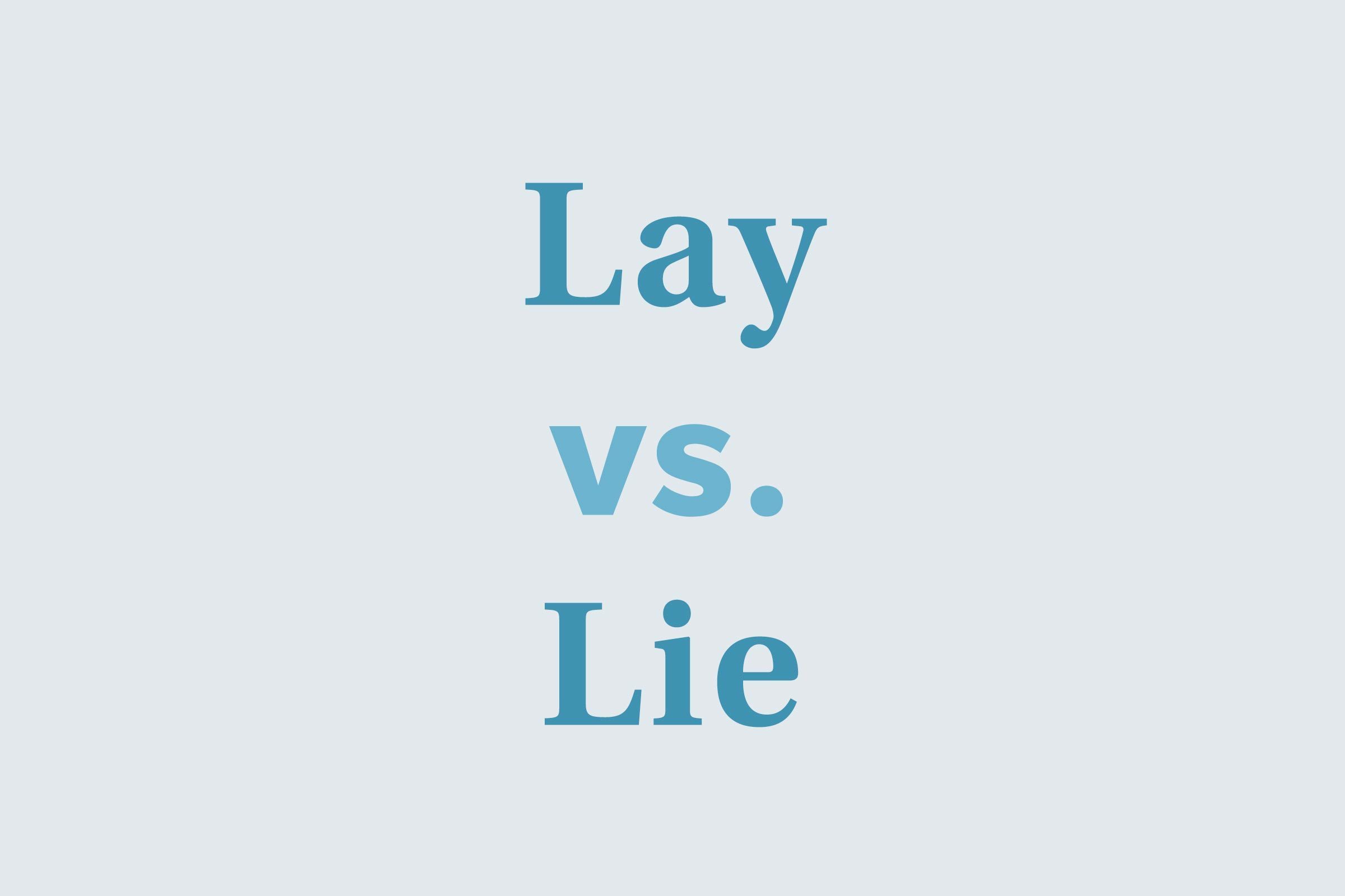 Lay vs. lie