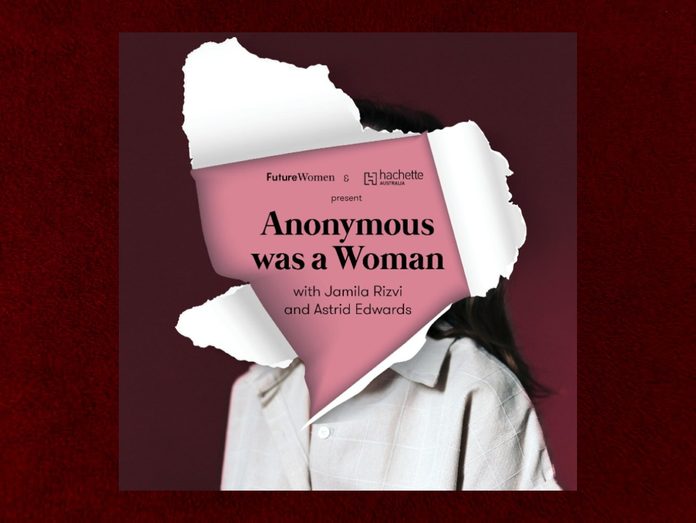 Best Podcasts For Women - Anonymous Was A Woman