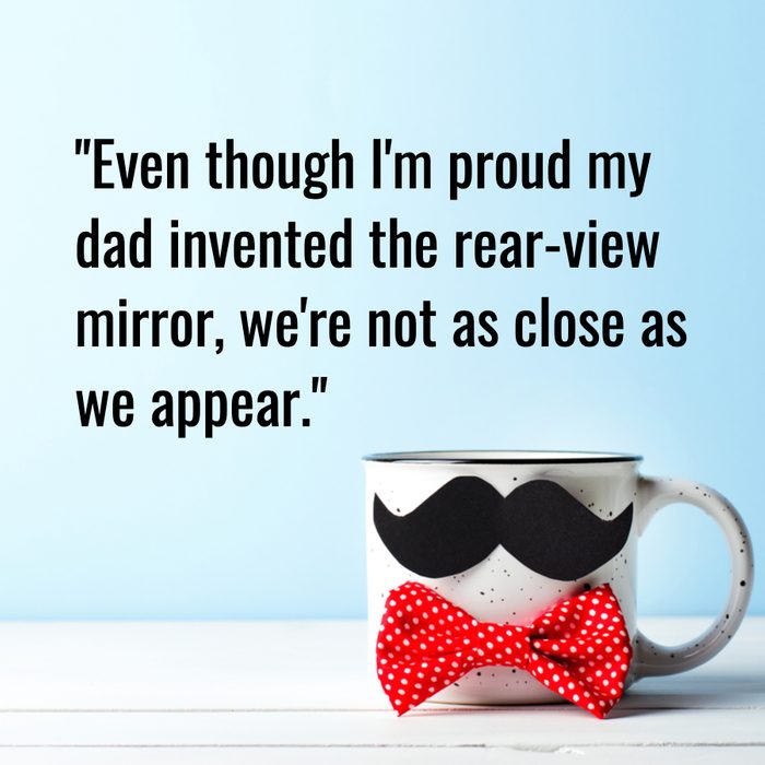 Funny Father's Day Quotes to Put a Smile on Dad's Face | Reader's Digest