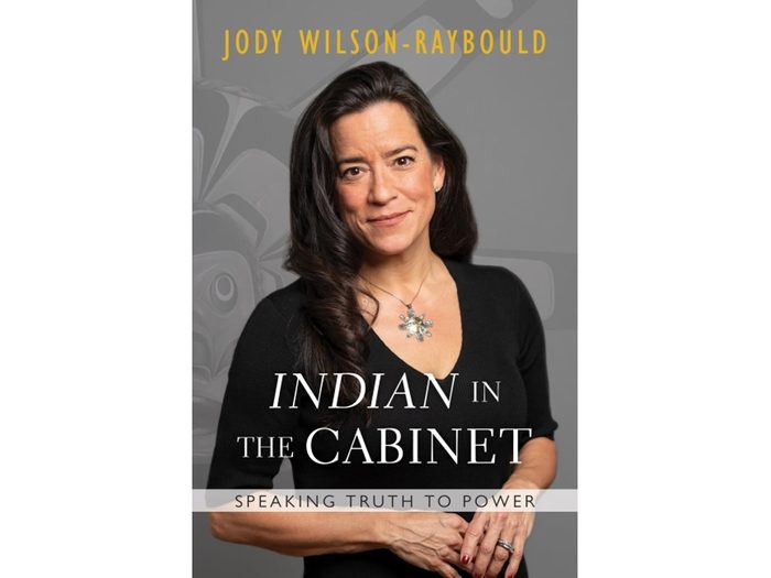 Indian In The Cabinet - Jody Wilson-Raybould
