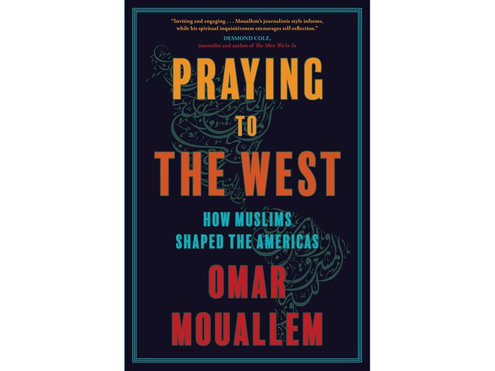 Praying to the West by Omar Mouallem