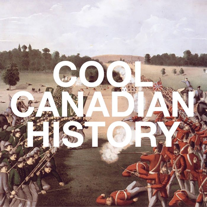 Canadian History Podcasts - Cool Canadian History