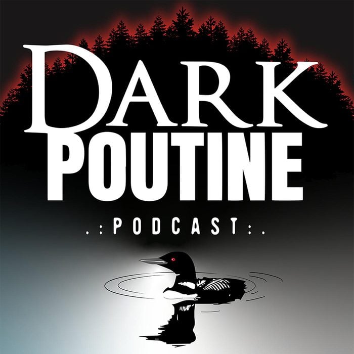 Canadian History Podcasts - Dark Poutine
