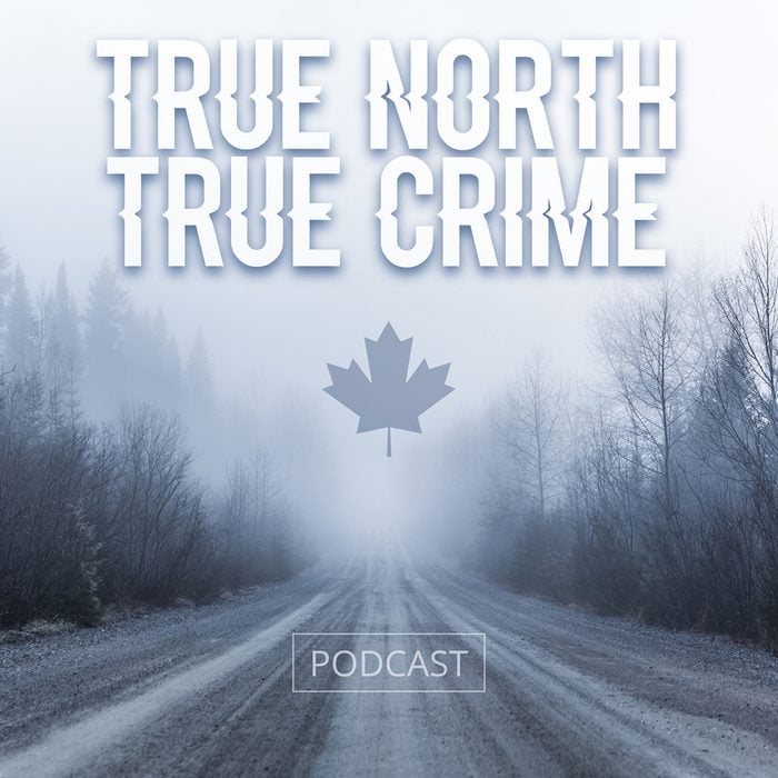 Canadian True Crime Podcasts - True North True Crime
