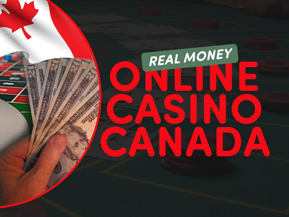 Real Money Casino Canada Main Img 1000x750