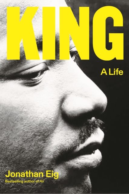 KING: A LIFE by Jonathan Eig